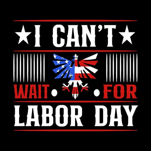 Trendy USA Labor Day T-shirt Design