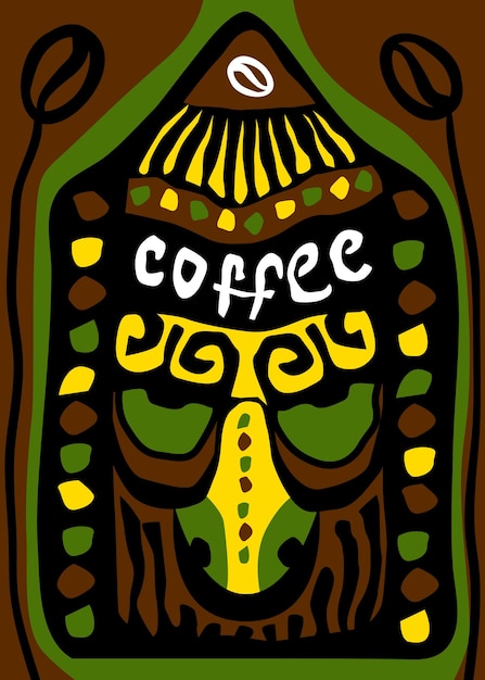 Tribal ethnic mask design. Mexican, indian, maya mask. Coffee lettering