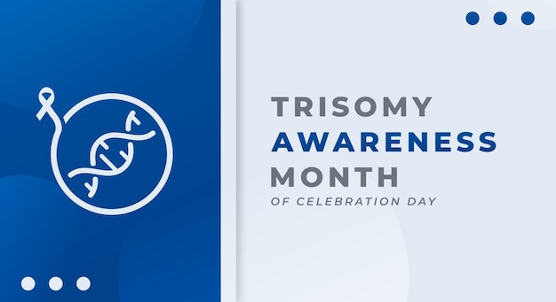 Trisomy awareness month celebration vector design illustration for background poster banner ads