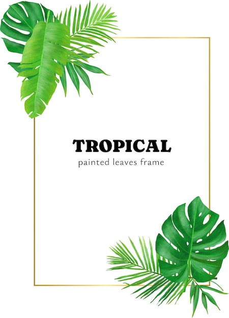 Tropical frame background handpainted leaves