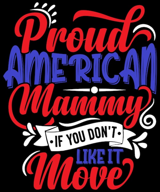 Trots Amerikaans mammy-beletteringontwerp voor tshirt