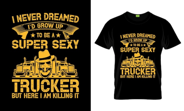 Truck driver t-shirt design typography vector print trucker t-shirt design