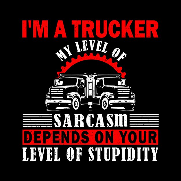 Trucker T-Shirt Design