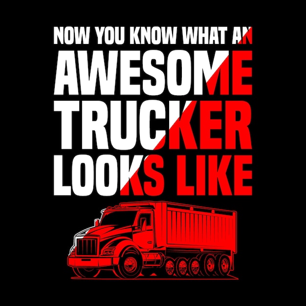 Trucker T-Shirt Design