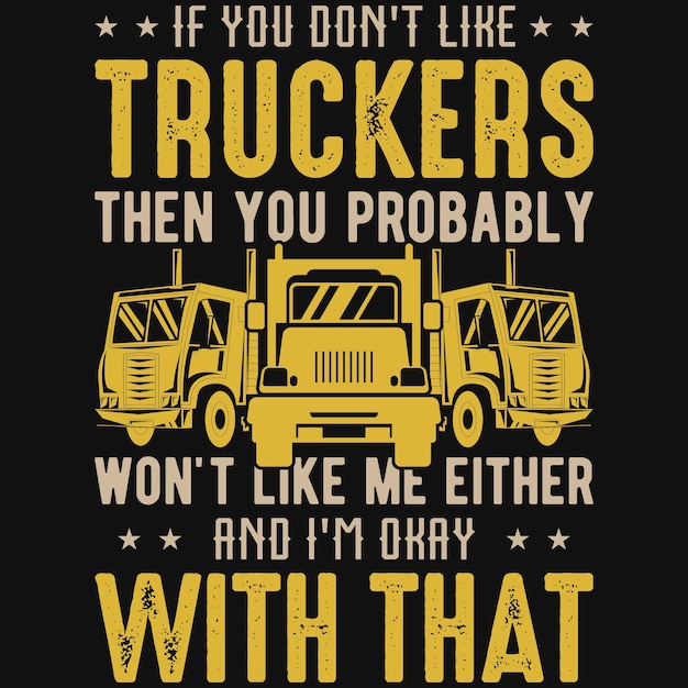 Truckers tshirt design