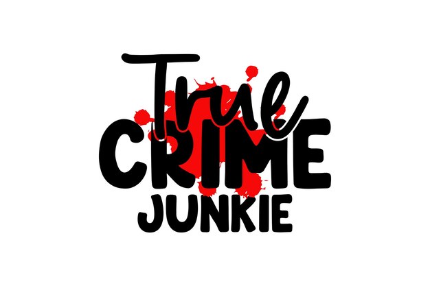 Vector true crime junkie-vectorbestand