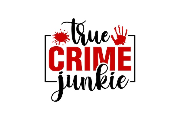 Vector true crime junkie