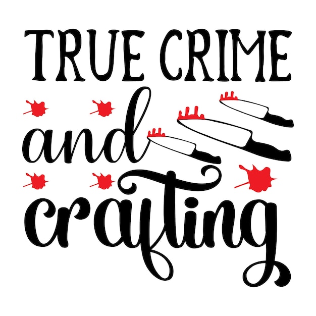 Рубашка True Crime Svg