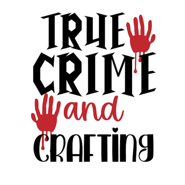 True Crime svg bundle lettering illustration vector poster background postcard banner window