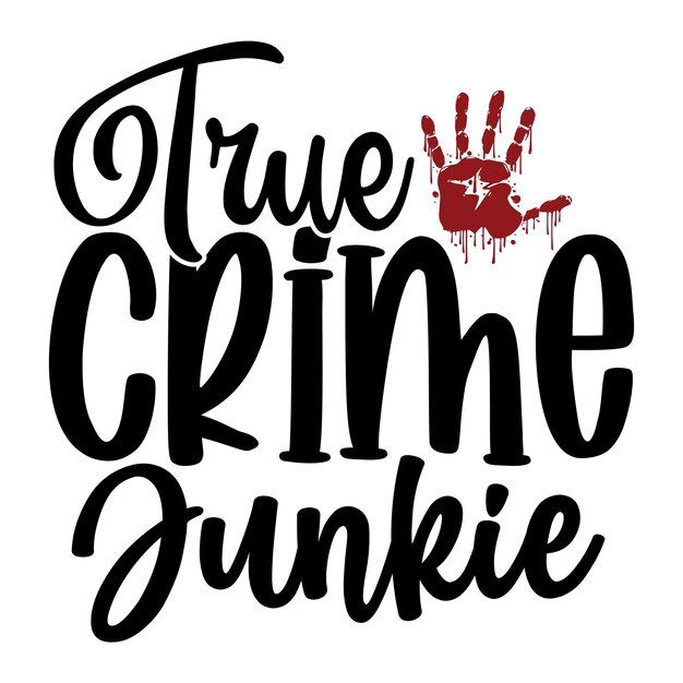 True Crime SVG Design