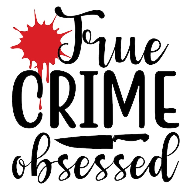 true crime svg design