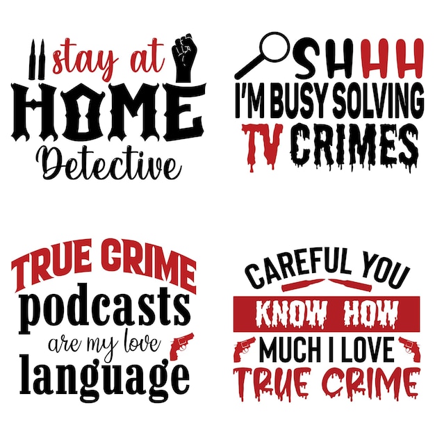 True Crime Svg Quotes typografie Design