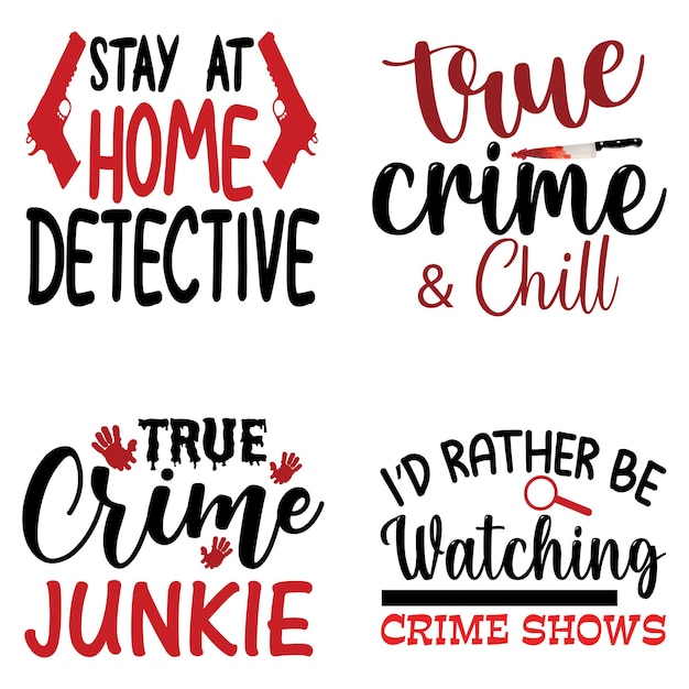 True crime svg quotes typography design