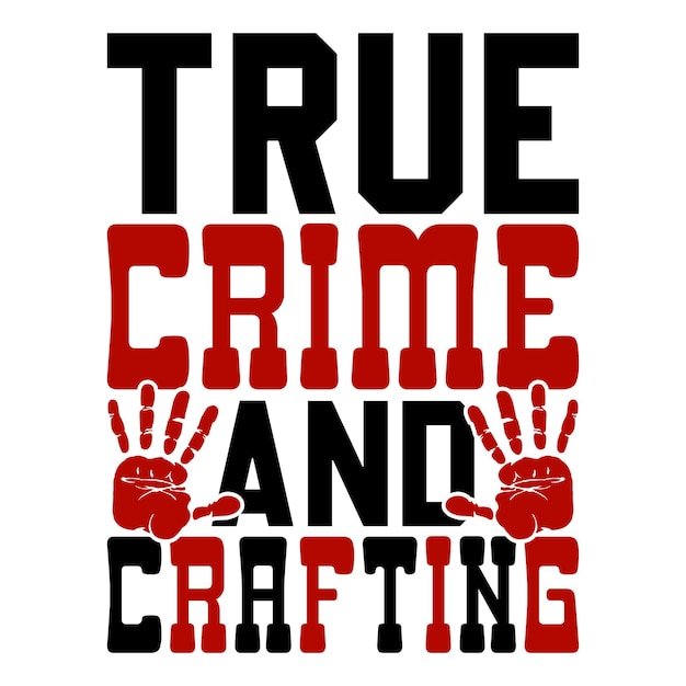 Vettore file di design svg e maglietta true crime