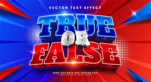 True or false 3d editable text effect with red and blue color suitable for battle themes