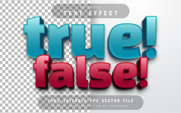 True and false text effect editable