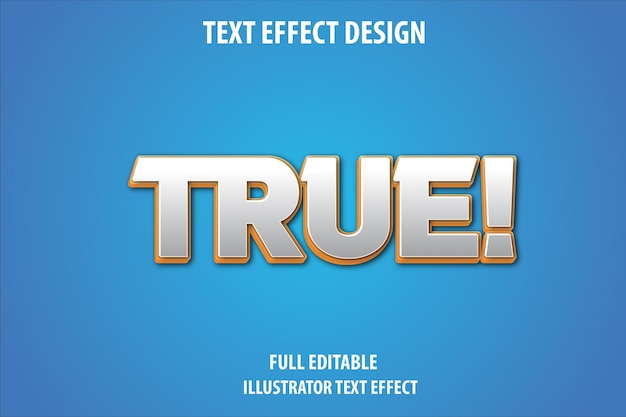 True text effect design full editable illustrator text effect