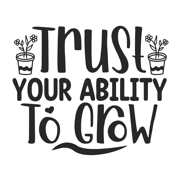 Vector trust your ability to grow