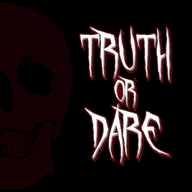 Vector truth or dare typography with spooky skull background vector design