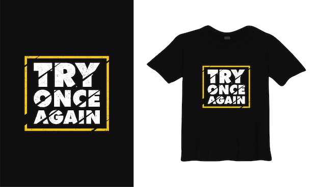 try once again typography tshirt design