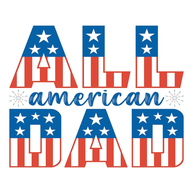 Дизайн футболки All American Dad Vector Illustration