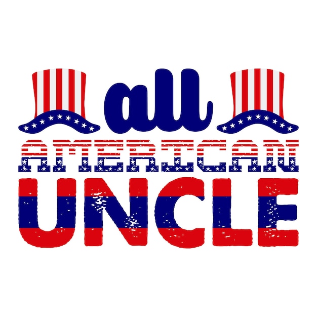 Дизайн футболки all american uncle vector illustration