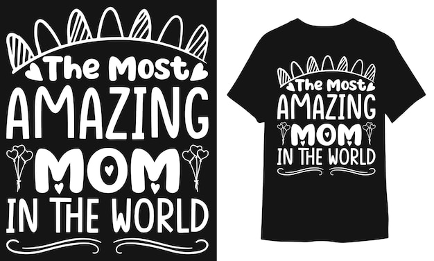 Tshirt design or poster design or typography tshirt design Mother's Day TShirt Design