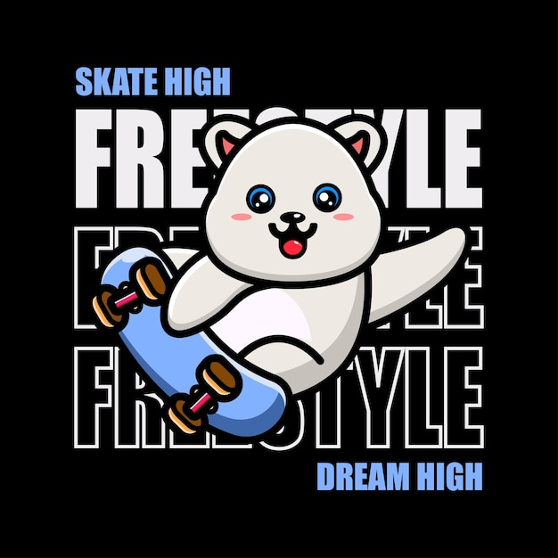 Tshirt design skate high dream high with cute animal riding skateboard