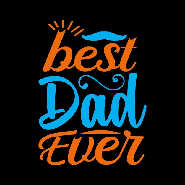 Tshirt design vector father day