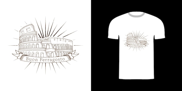 Tshirt ontwerp coloseum met buon ferragosto