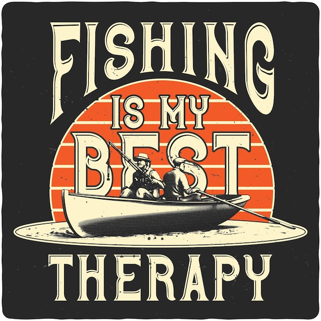 Tshirt or poster design with illustration of two fishermans in the boat