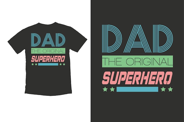 Tshirt print design Vintage DADtypography t shirt design