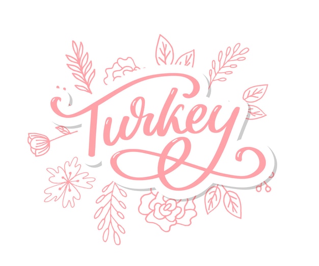 Turkey lettering handwritten name of the country vector design template