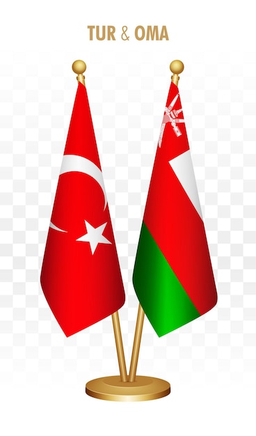 Vector turkey and oman standing flags isolated on white turkiye desk flag