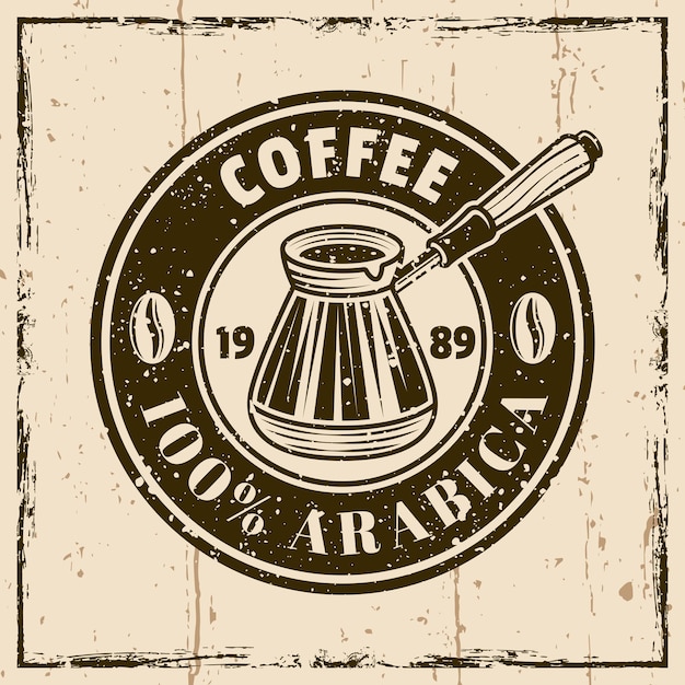 Турецкая турка цветная векторная круглая винтажная эмблема для кофейни иллюстрация на заднем плане с гранжевыми текстурами и векторной иллюстрацией кадра
