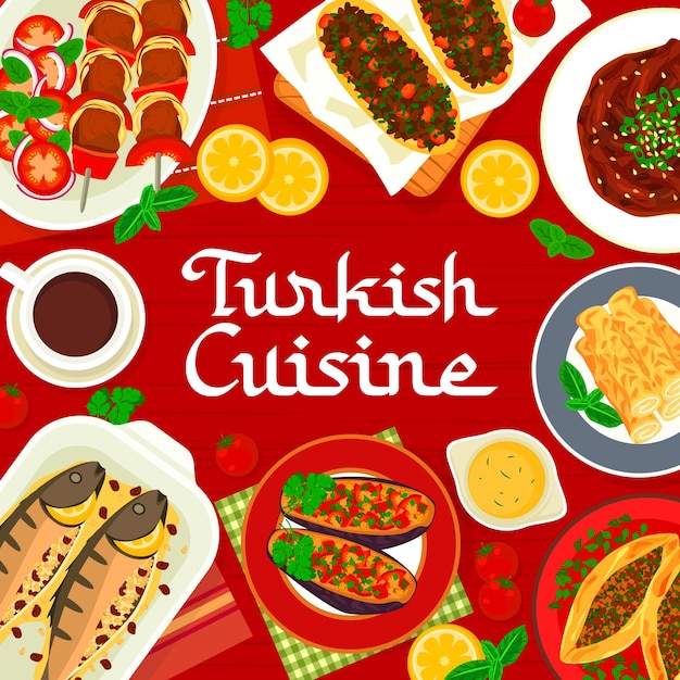 turkish cuisine menu cover of meat fish and vegetable vector food lamb shish kebab and pizza with flatbread pide and cheese rolls dessert stuffed eggplant and baked mackerel with nuts and herbs