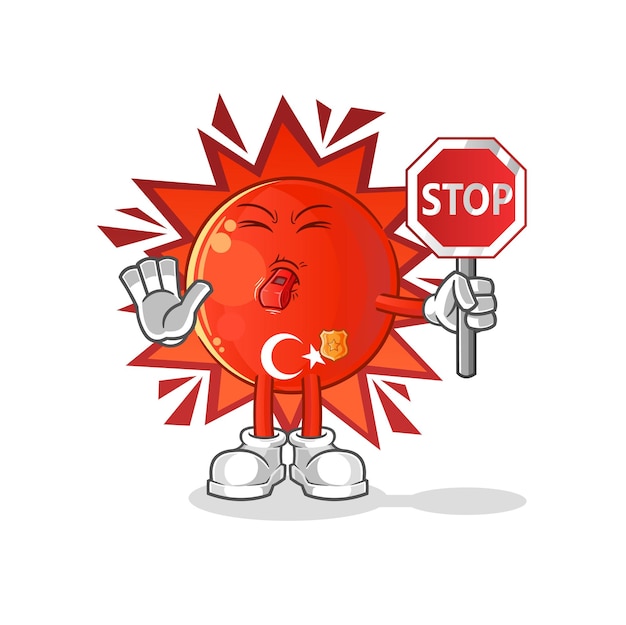 Turkse vlag met stopbord. cartoon mascotte vector