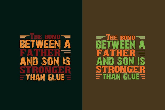 Twee posters waarop staat dat de band tussen vader en zoon sterker is dan lijm.