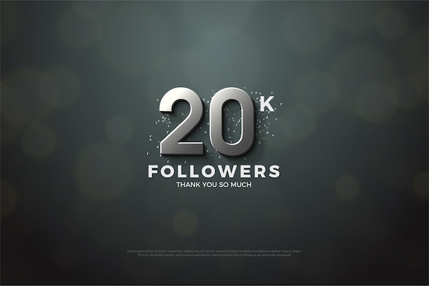 twenty thousand followers with silver numbers on a gray background