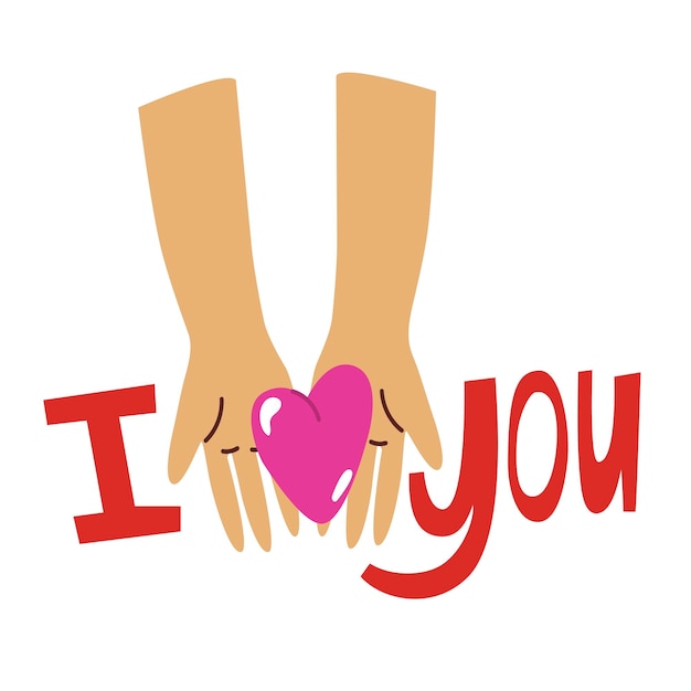 Vector two hands hold heart quote i love you sticker and card design for valentines day all lovers day