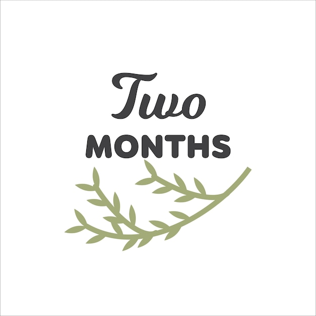 Two month Baby Milestone quote sticker design