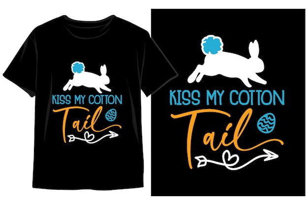 Vector two shirts that say kiss my cotton tail and the words kiss my cotton tail