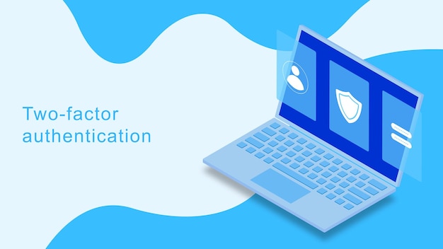 Two step authentication 2FA Two factor verification concept with laptop isometric