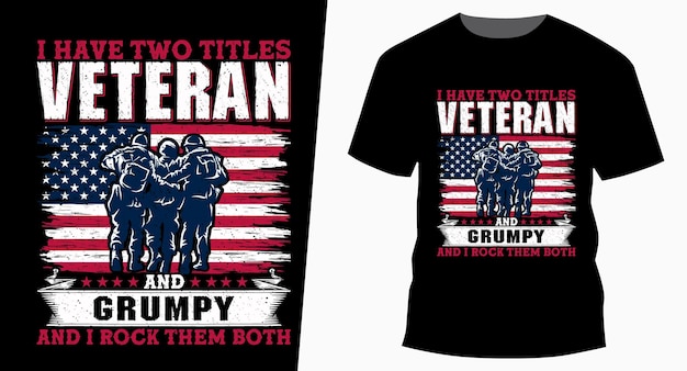 Two Titles Veteran 타이포그래피 빈티지 재향 군인의 날 티셔츠 디자인