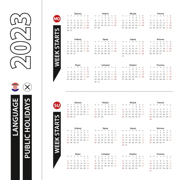 두 가지 버전의 2023년 달력 크로아티아어 주는 월요일부터 시작하고 주는 일요일부터 시작합니다.