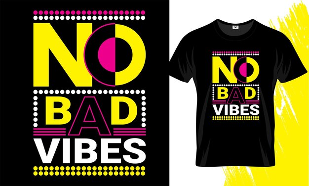 Typografie Geen slechte vibes t-shirtontwerp