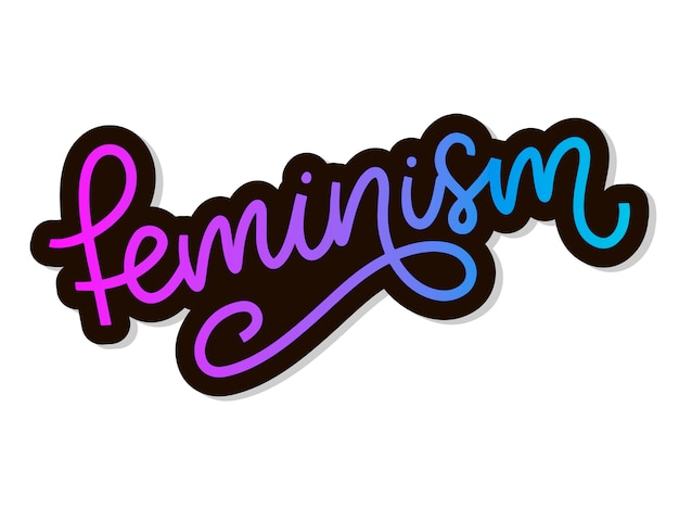 文字体裁デザイン。フェミニズムの手紙。タイポグラフィのレタリングデザイン。女性のやる気を起こさせるスローガン。フェミニズムのスローガン。