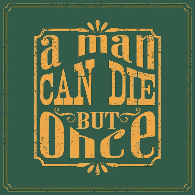 Typography design english saying in vintage style