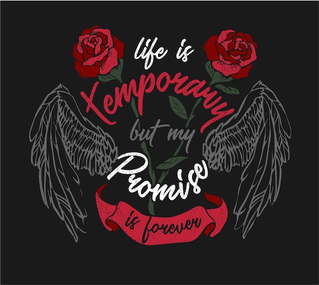 Typography graphic slogan with roses and wings