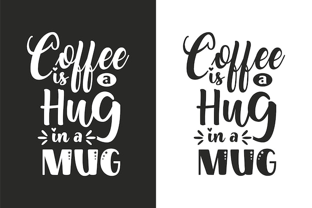 ポスター、ギフトカード、マグカップ、Tシャツ用のタイポグラフィと手書きのコーヒーの引用